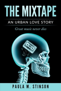 Paperback The Mixtape: An Urban Love Story Book