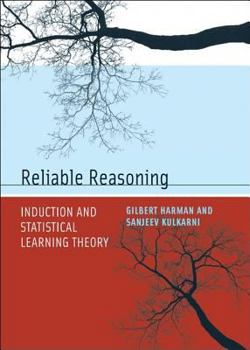 Hardcover Reliable Reasoning: Induction and Statistical Learning Theory Book