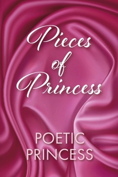 Paperback Pieces of Princess: Book 1 Book
