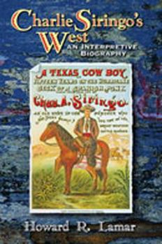 Hardcover Charlie Siringo's West: An Interpretive Biography Book