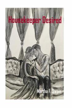 Paperback Housekeeper Desired: A Romance Novel Book