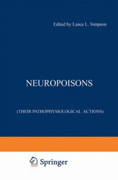 Hardcover Neuropoisons: Their Pathophysiological Actions Book