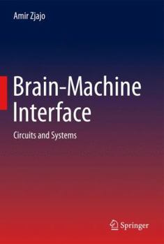 Hardcover Brain-Machine Interface: Circuits and Systems Book