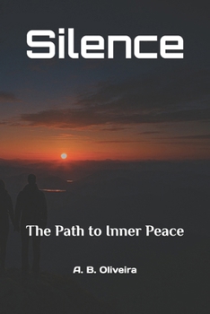 Paperback Silence: The Path to Inner Peace Book