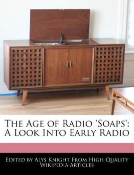 The Age of Radio 'soaps' : A Look into Early Radio