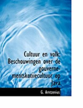Paperback Cultuur En Volk: Beschouwingen Over de Gouverne-Mentskotiiecultuur Op Java (Large Print Edition) [Large Print] Book