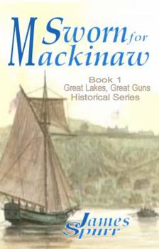 Paperback Sworn for Mackinaw Book