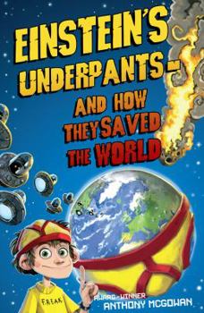 Paperback Einstein's Underpants - And How They Saved the World Book