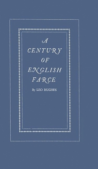 Hardcover A Century of English Farce. Book