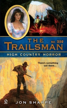 Mass Market Paperback The Trailsman #350: High Country Horror Book