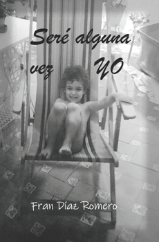 Paperback Seré alguna vez yo [Spanish] Book