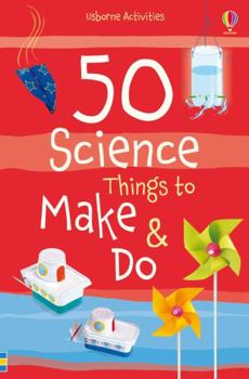 Paperback 50 Science Things to Make and Do Book