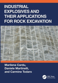 Paperback Industrial Explosives and their Applications for Rock Excavation Book