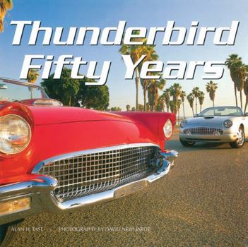 Hardcover Thunderbird Fifty Years Book