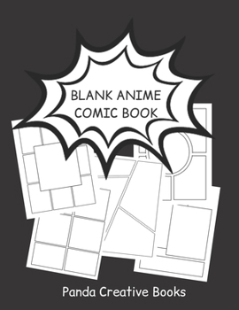 Paperback Blank Anime Comic Book: Blank Comic Book Draw Your Own Comics - Large Size 8,5" x 11" Book