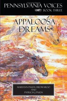 Paperback Pennsylvania Voices Book Three Appaloosa Dreams Book