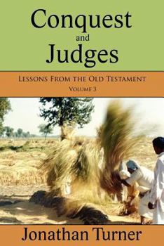 Paperback Conquest and Judges: Lessons From the Old Testament Book