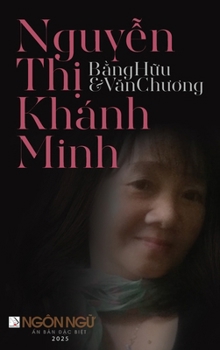 T?p Chí Ngôn Ng? S? Ð?c Bi?t - Nguy?n Th? Khánh Minh, B?ng H?u & Van Chuong (hardcover - color) (Vietnamese Edition)