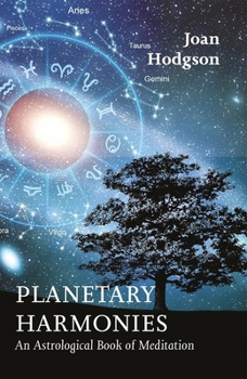 Paperback Planetary Harmonies: An Astrological Book of Meditation Book