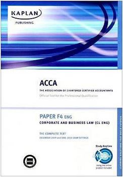 Paperback Acca Paper F4 Eng, Corporate and Business Law: Complete Text. Book