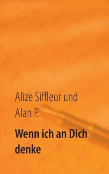 Paperback Wenn ich an Dich denke [German] Book