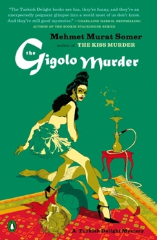 Paperback The Gigolo Murder: A Turkish Delight Mystery Book