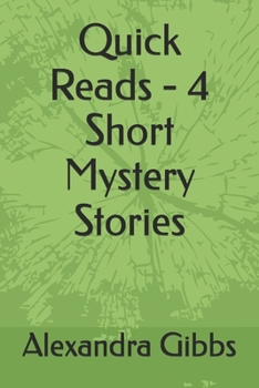 Quick Reads - 4 Short Mystery Stories