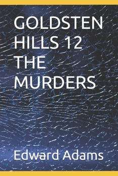 GOLDSTEN HILLS 12 THE MURDERS