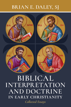 Hardcover Biblical Interpretation and Doctrine in Early Christianity: Collected Essays Book