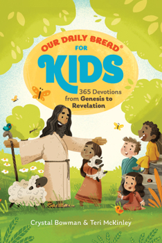 Hardcover Our Daily Bread for Kids: 365 Devotions from Genesis to Revelation, Volume 2 (a Children's Daily Devotional for Girls and Boys Ages 6-10) Book