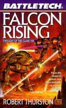 Falcon Rising - Book #8 of the Twilight of the Clans