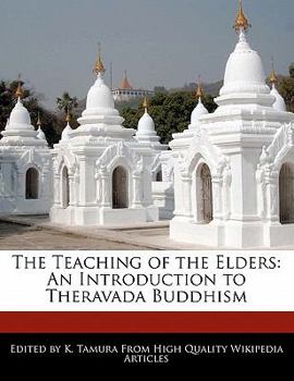 Paperback The Teaching of the Elders: An Introduction to Theravada Buddhism Book