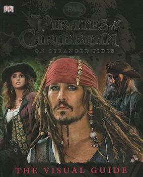 Hardcover Pirates of the Caribbean: On Stranger Tides: The Visual Guide Book