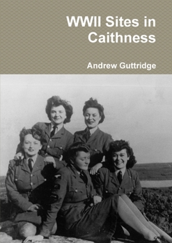 Paperback WWII Sites in Caithness Book