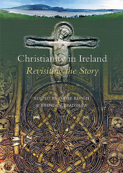 Hardcover Christianity in Ireland: Revisiting the Story Book