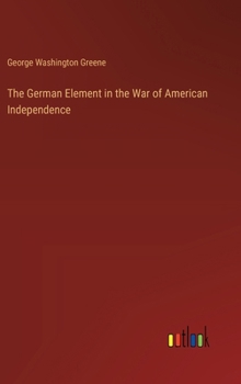 The German Element in the War of American Independence