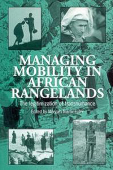 Paperback Managing Mobility in African Rangelands: The Legitimization of Transhumance Book