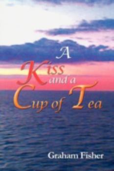 Paperback A Kiss and a Cup of Tea Book