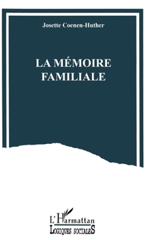 Paperback La mémoire familiale [French] Book