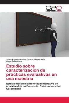 Paperback Estudio sobre caracterización de prácticas evaluativas en una maestría [Spanish] Book