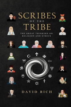Paperback Scribes of the Tribe: The Great Thinkers on Religion and Ethics Book