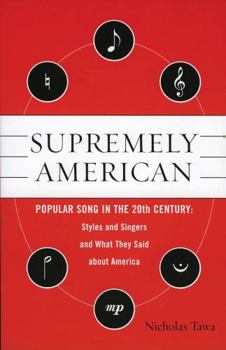 Paperback Supremely American: Popular Song in the 20th Century Book