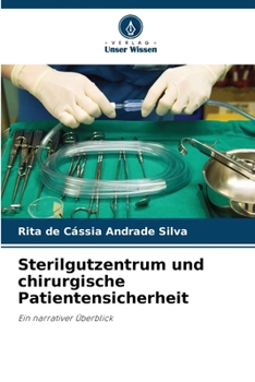 Sterilgutzentrum und chirurgische Patientensicherheit (German Edition)