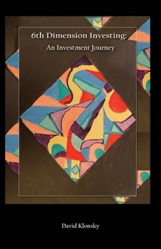 Paperback 6th Dimension Investing: An Investment Journey Book