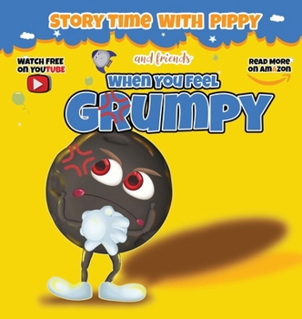 Hardcover When You Feel Grumpy Book