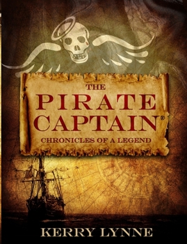 Paperback The Pirate Captain: Chronicles of a Legend Book
