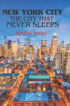 New York City: The City That Never Sleeps
