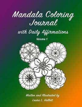 Paperback Mandala Coloring Journal: with Daily Affirmations Book