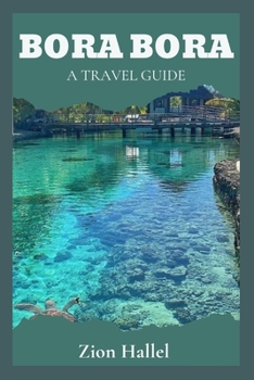 Paperback Bora Bora: A Travel Guide Book
