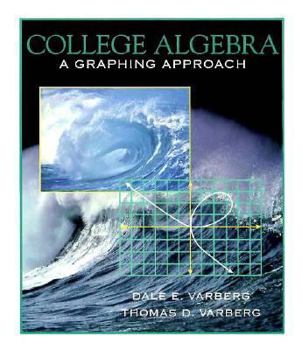 Hardcover College Algebra: A Graphing Approach Book